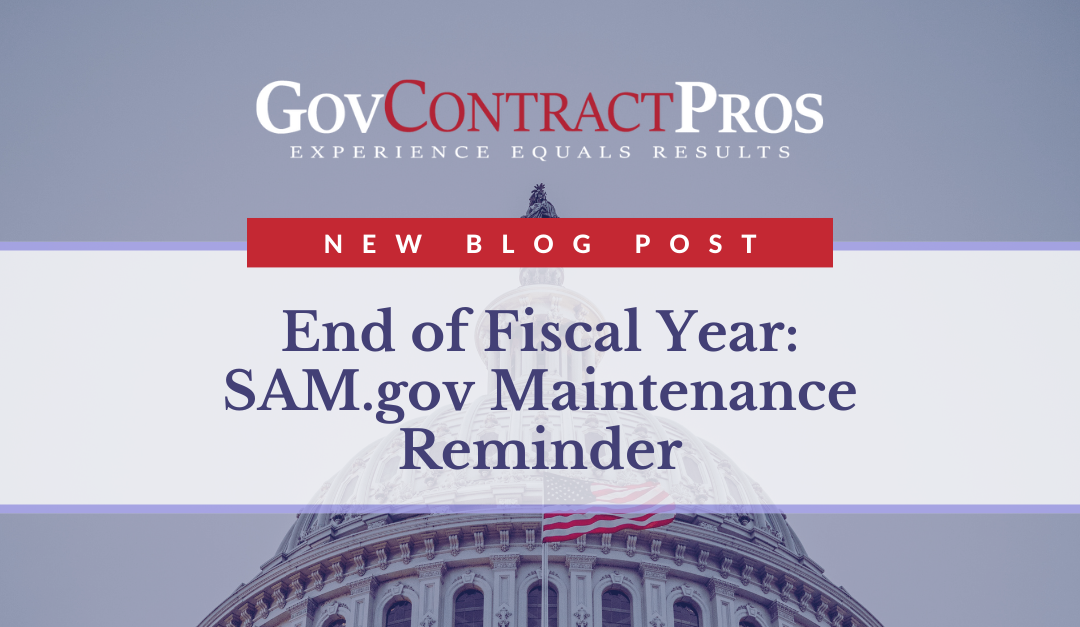 End of Fiscal Year: SAM.gov Maintenance Reminder