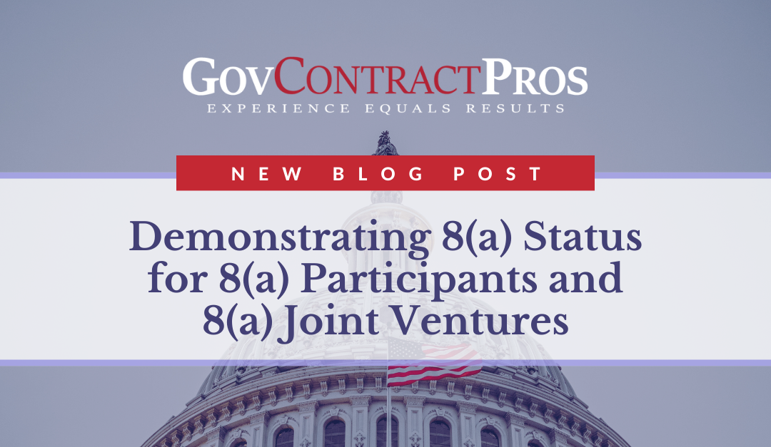 Demonstrating 8(a) Status for 8(a) Participants and 8(a) Joint Ventures